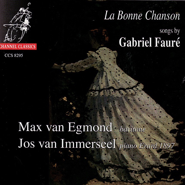 La Bonne Chanson - Songs by Gabriel Fauré by Jos van Immerseel & Max van Egmond album cover