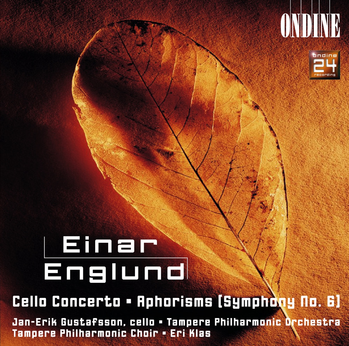 Englund: Cello Concerto, Symphony No. 6 by Eri Klas, Tampere Philharmonic Orchestra, Jan-Erik Gustafsson & Tampere Philharmonic Choir album cover