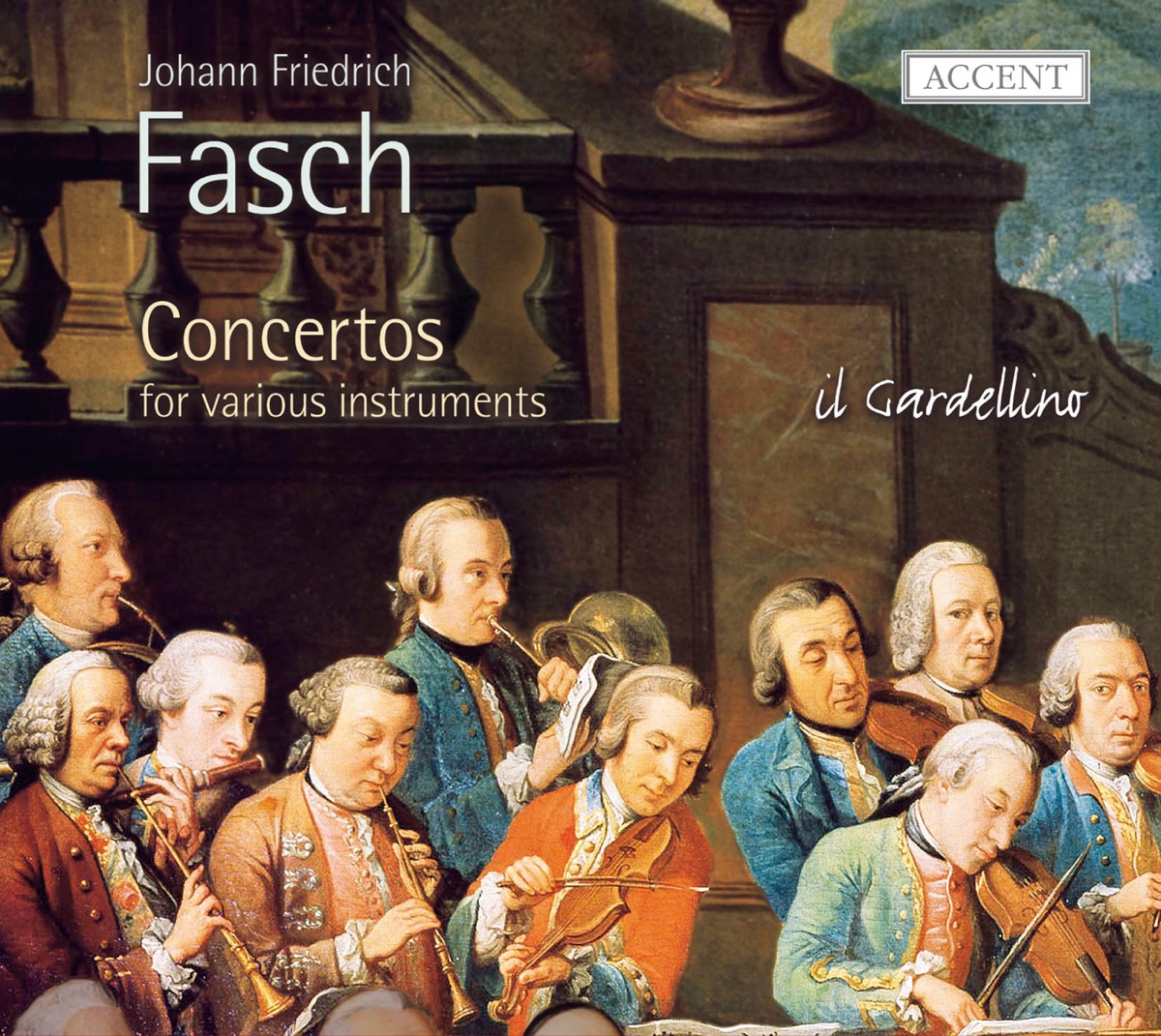 Fasch: Concertos for Various Instruments by Il Gardellino, Jan De Winne, Marcel Ponseele, Sien Huybrechts, Taka Kitazato, Alain De Rijckere & Alain De Rudder album cover