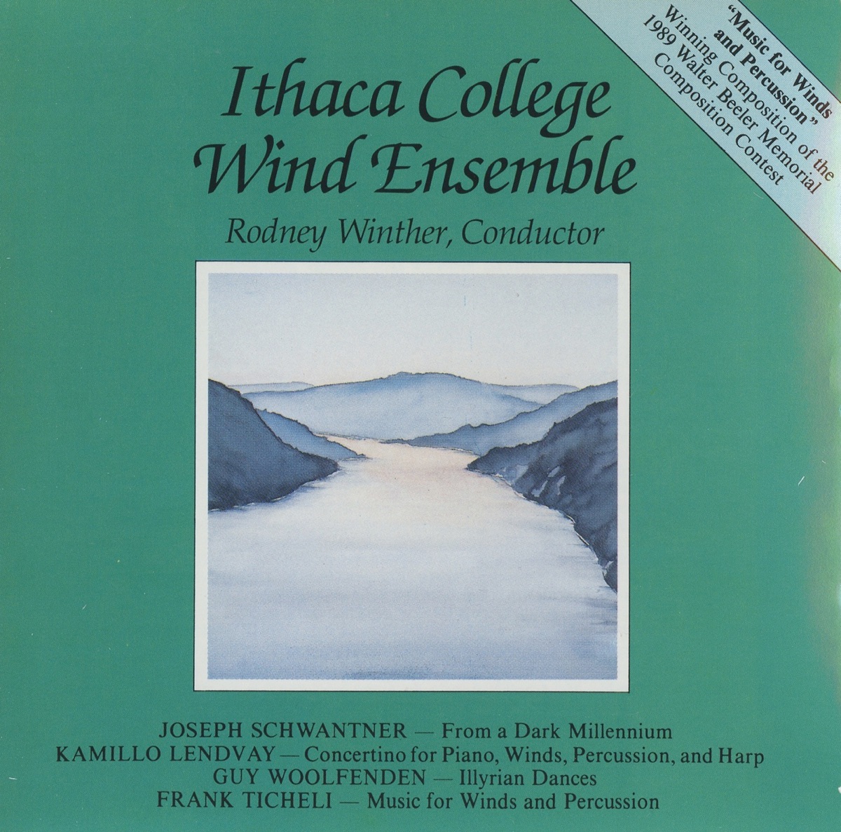 Music for Winds & Percussion by Ithaca College Wind Ensemble & Rodney Winther album cover