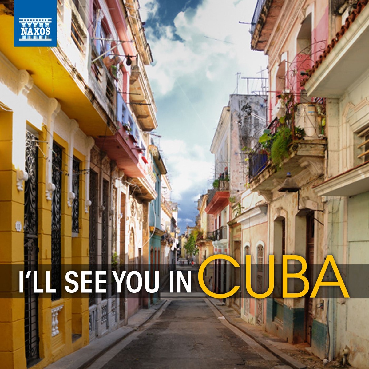 I'll See You In Cuba by Marco Tamayo, Ricardo Cobo & Graham Anthony Devine album cover