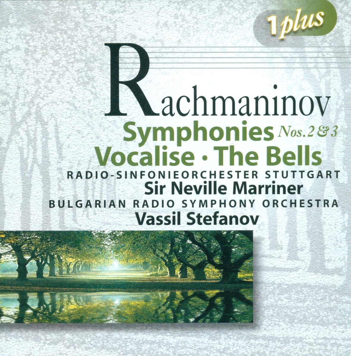 Rachmaninov: Symphonies Nos. 2 and 3 by Sir Neville Marriner, Stuttgart Radio Symphony Orchestra, Bulgarian Radio Symphony Orchestra, Vassil Stefanov, Stoyan Popov & Rumiana Bareva album cover