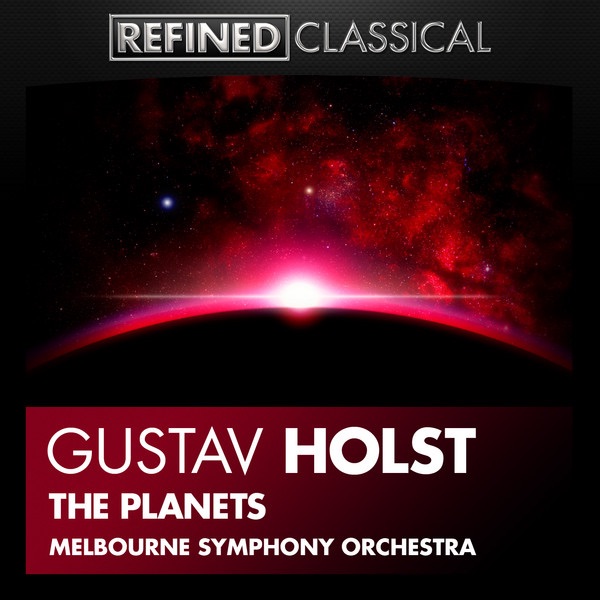 Gustav Holst: The Planets by The Melbourne Symphony Orchestra album cover