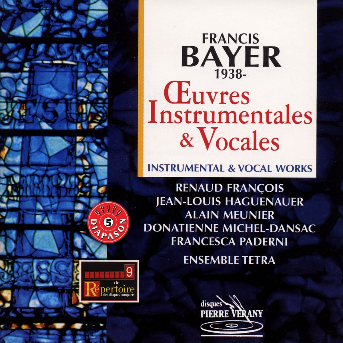 Bayer : œuvres instrumentales & vocales by Ensemble Tetra, Donatienne Michel-Dansac, Francesca Paderni, François Renaud, Jean-Louis Haguenauer & Alain Meunier album cover