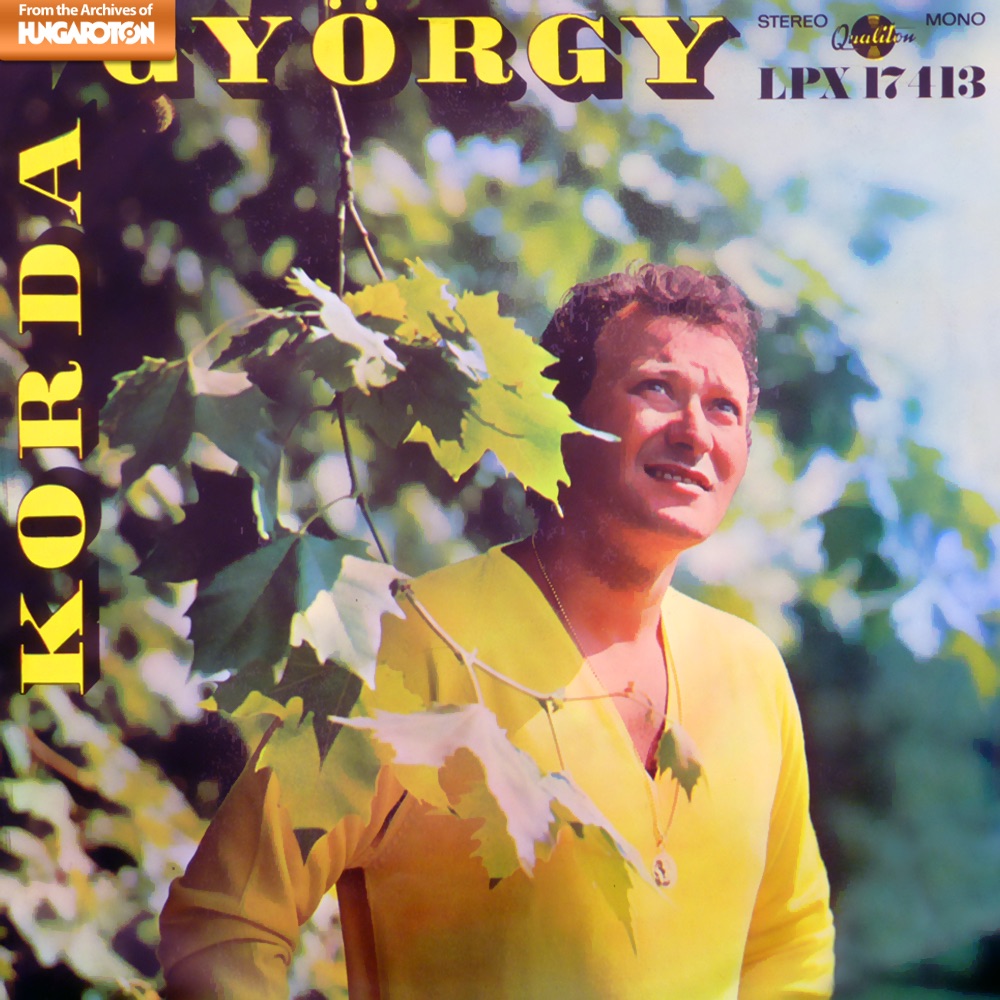 Korda György: Vágyom egy nő után - Küldök néked egy nápolyi dalt (Hungaroton Classics) by Korda György album cover