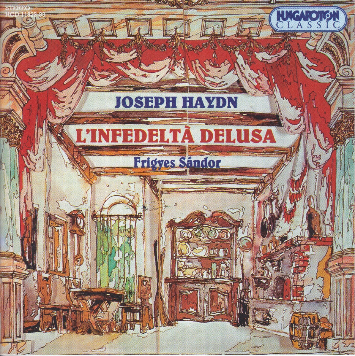 L'infedeltà Delusa by József Gregor, Franz Liszt Chamber Orchestra & Frigyes Sándor album cover