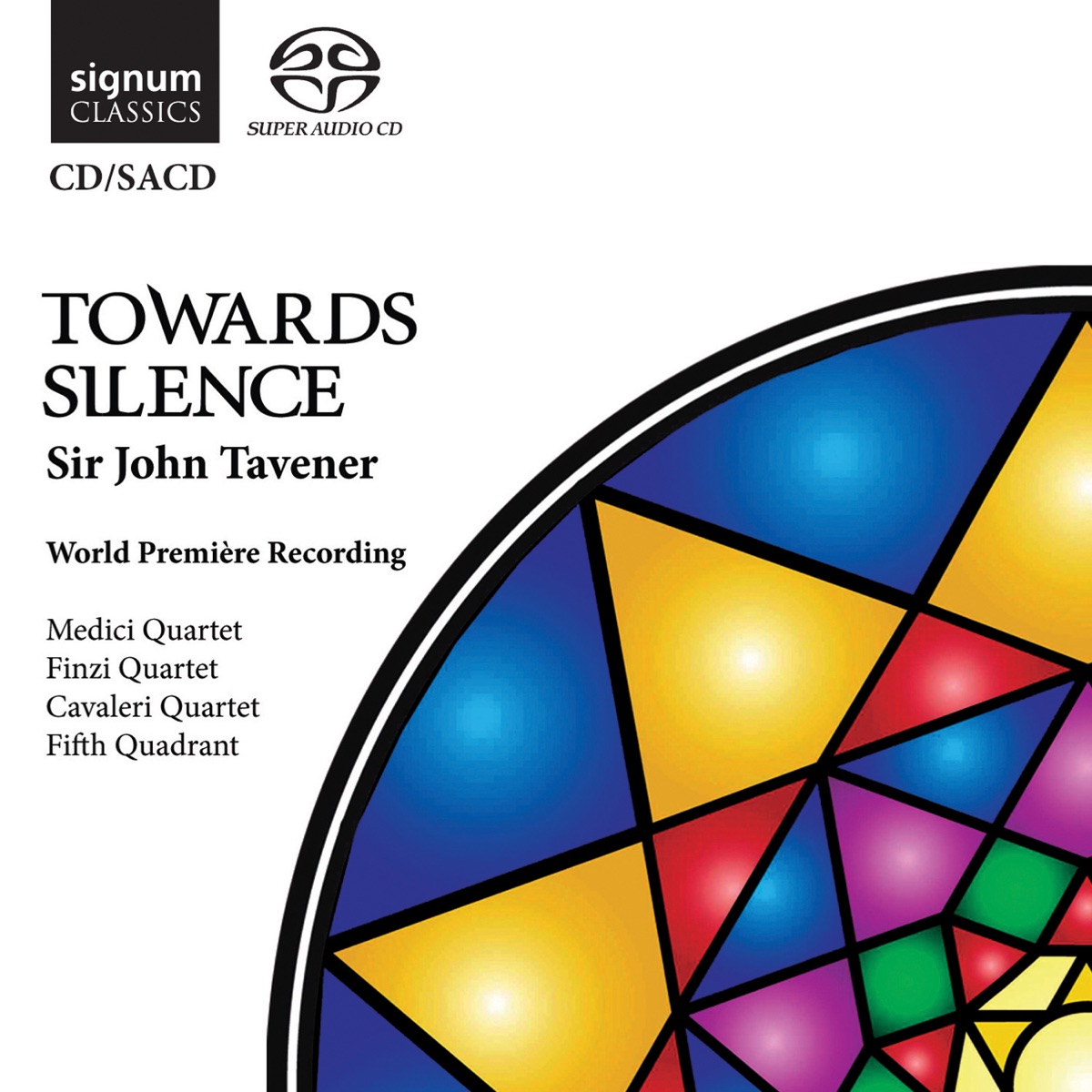 Tavener: Towards Silence by Medici Quartet, Finzi Quartet, Cavaleri Quartet & Fifth Quadrant album cover