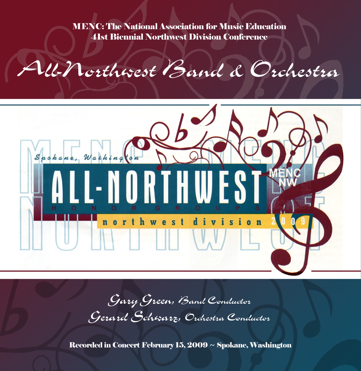 MENC NW 2009 All Northwest Band Orchestra by MENC NW 2009 All Northwest Band Orchestra, Gary Green & Gerard Schwarz album cover