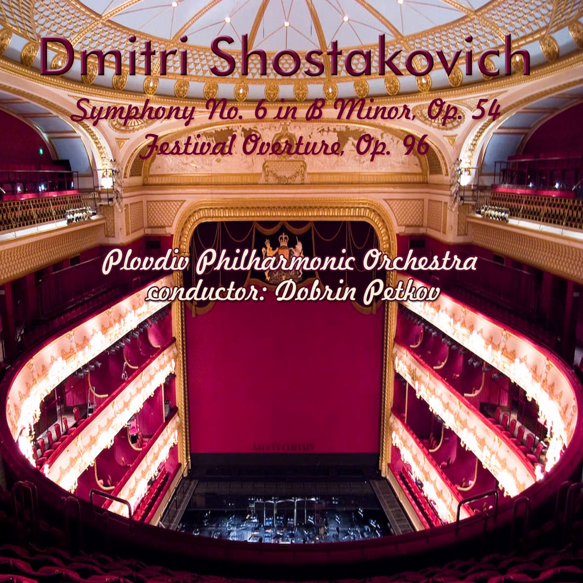 Dmitri Shostakovich: Symphony No. 6 in B Minor, Op. 54; Festival Overture, Op. 96 by Plovdiv Philharmonic Orchestra & Dobrin Petkov album cover