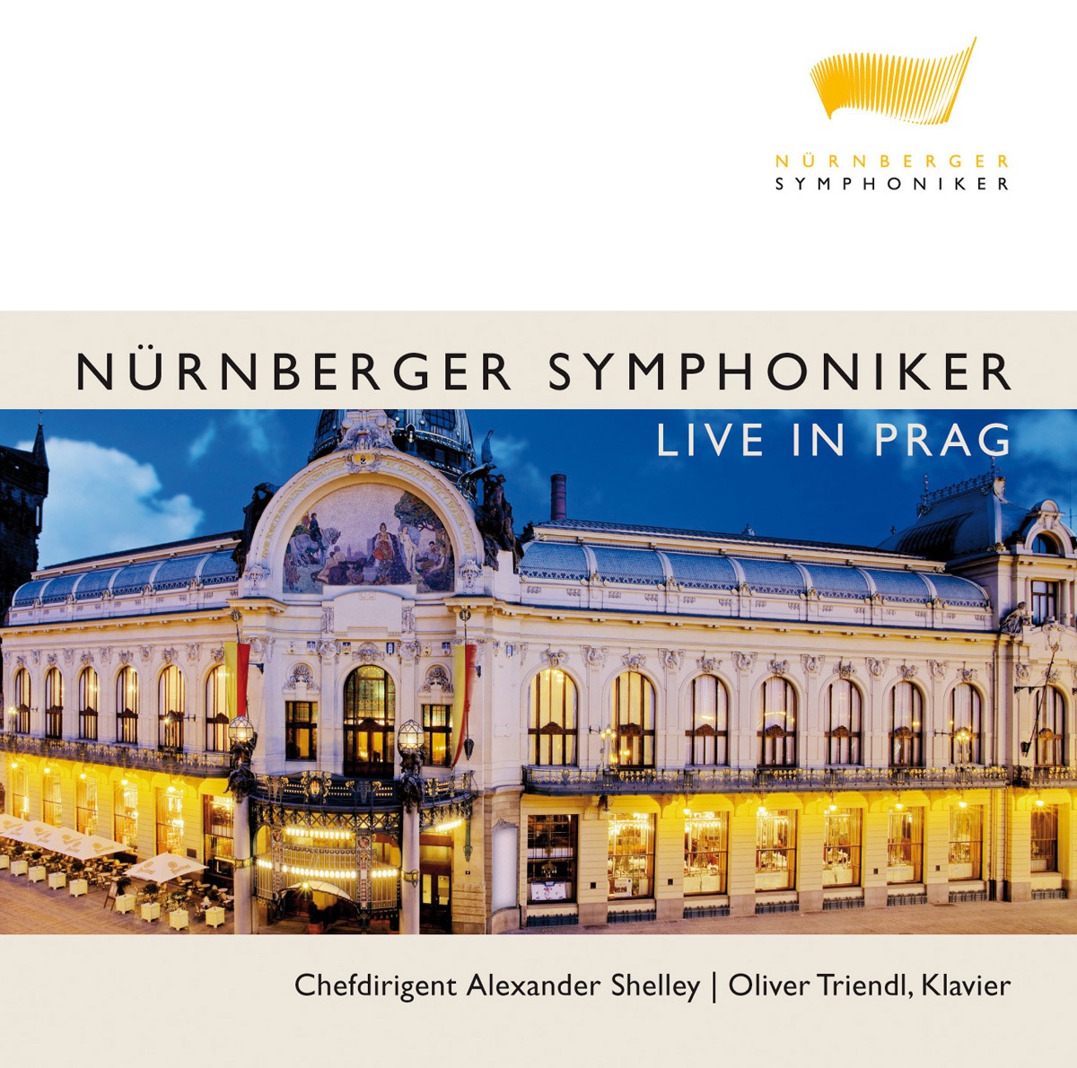 Nürnberger Symphoniker - Live in Prag by Alexander Shelley & Nürnberger Symphoniker album cover