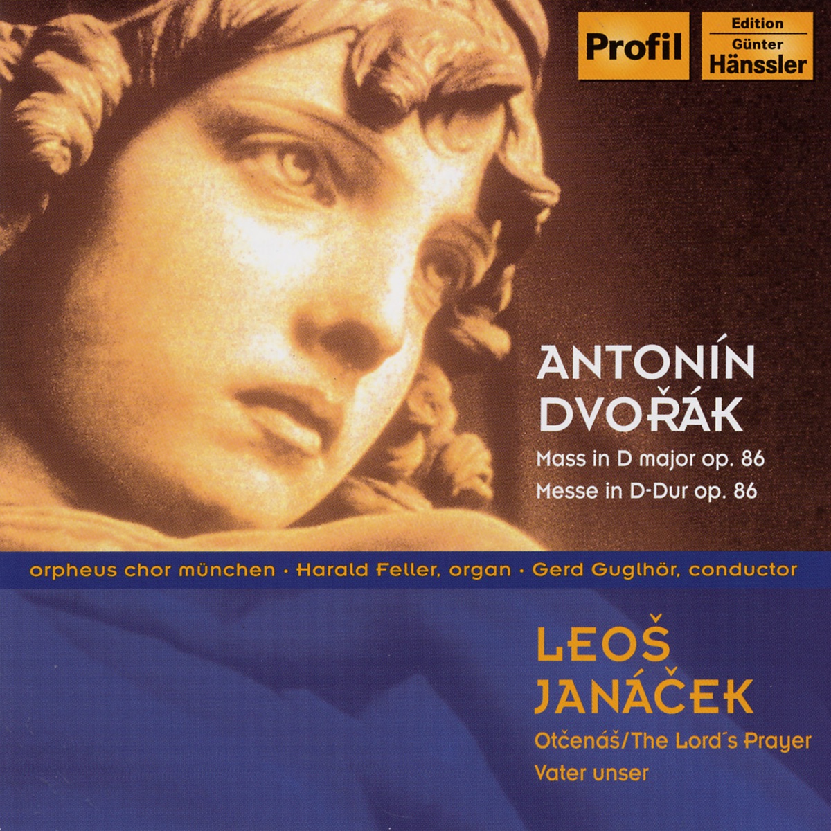 Dvorak: Mass In D Major, Op. 86 - Janacek: Lord's Prayer by Harald Feller, Matthias Rettner, Thomas Hamberger, Barbara Müller, Priska Eser-Streit, Robert Worle, Irmgard Gorzawski, Gerd Guglhör & Munich Orpheus Choir album cover