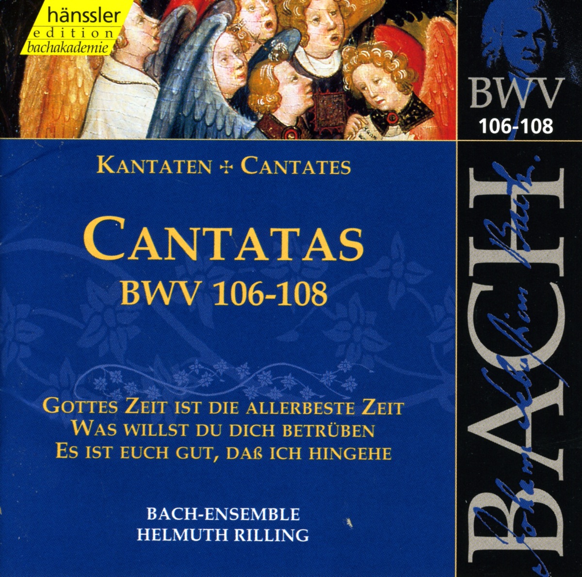 Bach, J.S.: Cantatas, Bwv 106-108 by Wolfgang Schone, Adalbert Kraus, Hanna Schwarz, Eva Csapó, Gächinger Kantorei Stuttgart, Helmuth Rilling, Stuttgart Bach Collegium, Arleen Auger, Aldo Baldin, John Brocheler, Peter Schreier, Philippe Huttenlocher & Carolyn Watkinson album cover