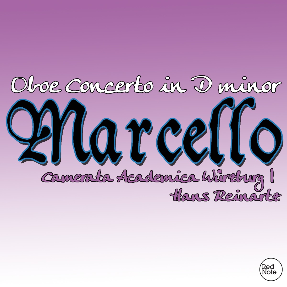 Marcello: Oboe Concerto in D minor by Camerata Academica Würzburg & Hans Reinartz album cover