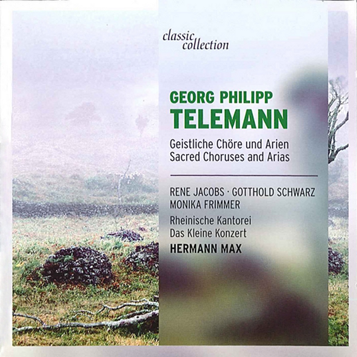Telemann: Sacred Choruses and Arias by Rheinische Kantorei, Das Kleine Konzert, Hermann Max, Veronika Winter, Monika Frimmer, Klaus Mertens, Berliner Barock-Compagney, Ann Monoyios, Carmen Schuller, Gotthold Schwarz, Christoph Hammer, Gerhart Darmstadt, Pieter Affourtit, Hilke Helling, Hein Meens, René Jacobs, Akademie für Alte Musik Berlin, Stephan Schreckenberger, Hans-Georg Wimmer, Nico van der Meel, Myriam Eichberger, Matthias Koch, Sebastian Hübner, Barbara Schlick, Michael McCraw, Stephen Varcoe, Michael Schneider, Hans Peter Westermann, Konrad Hunteler, Pieter Dhont & Wilfried Jochens album cover