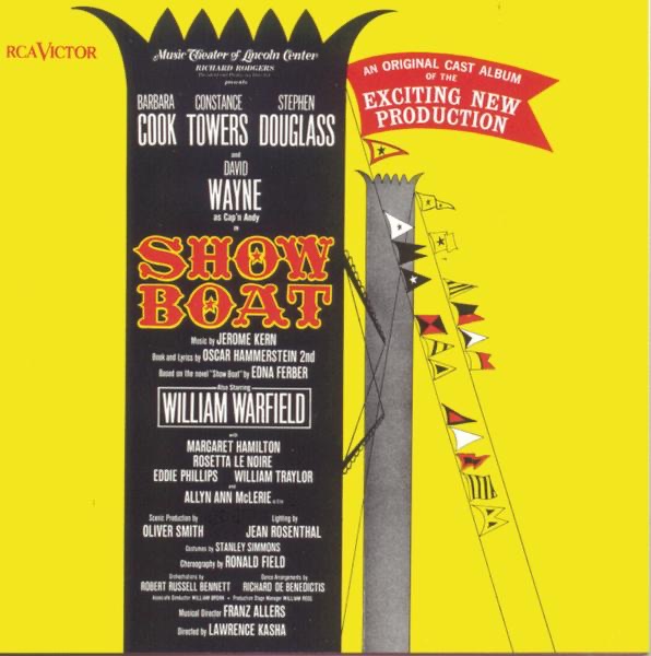 Show Boat (1966 Lincoln Center Cast Recording) by Jerome Kern, Oscar Hammerstein II, Barbara Cook, Stephen Douglass, Constance Towers & William Warfield album cover