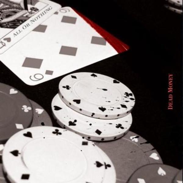 Dead Money by All or Nothing album cover
