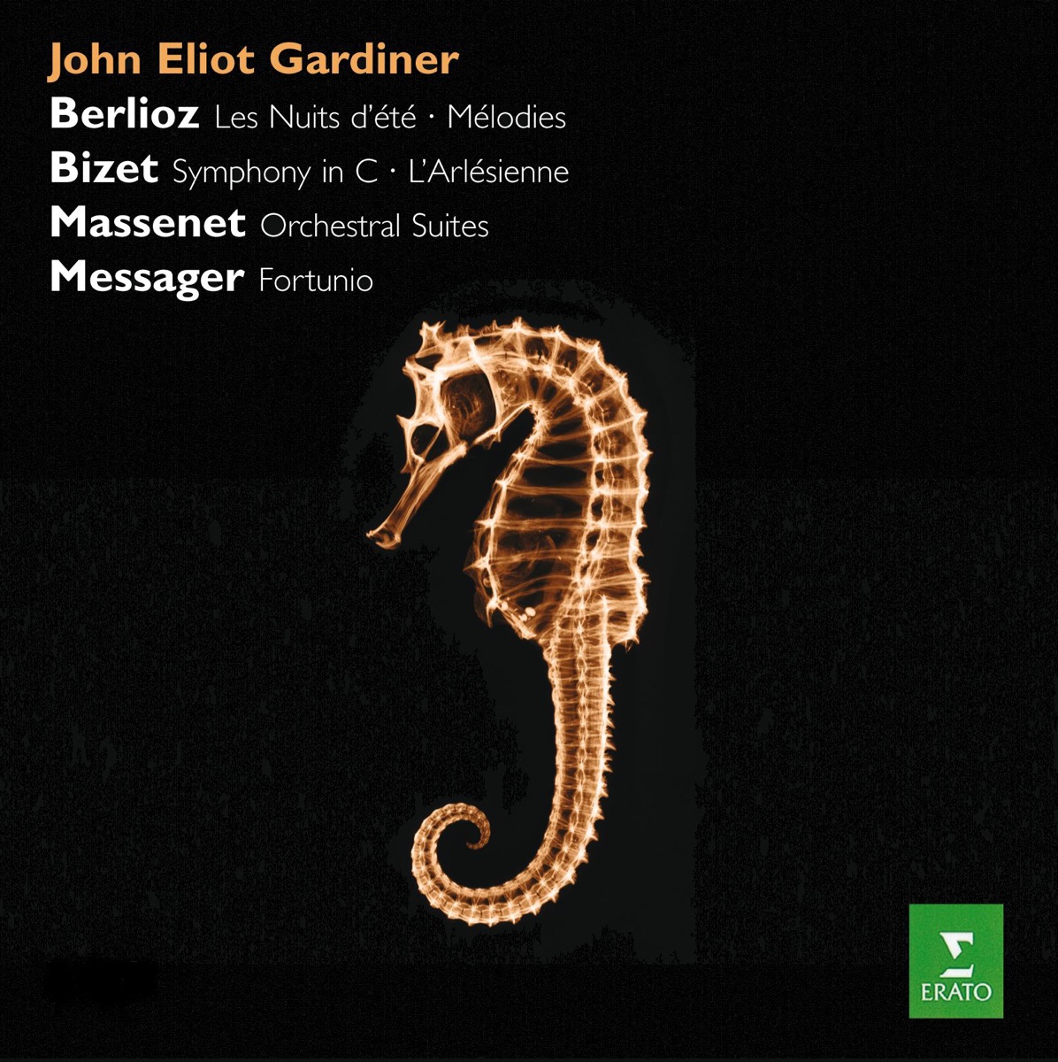 Eliot Gardiner Conducts Berlioz, Bizet, Massenet, Messager by Brigitte Fournier, Catherine Robbin, Choeurs de l'Opera de Lyon, Colette Alliot-Lugaz, Diane Montague, Francis Dudziak, Gilles Cachemaille, Howard Crook, John Eliot Gardiner, Michel Fockenoy, Michel Trempont, Nicolas Rivenq, Orchestre de l'Opéra de Lyon, Patrick Rocca, René Schirrer, Roger Gagnère & Thierry Dran album cover