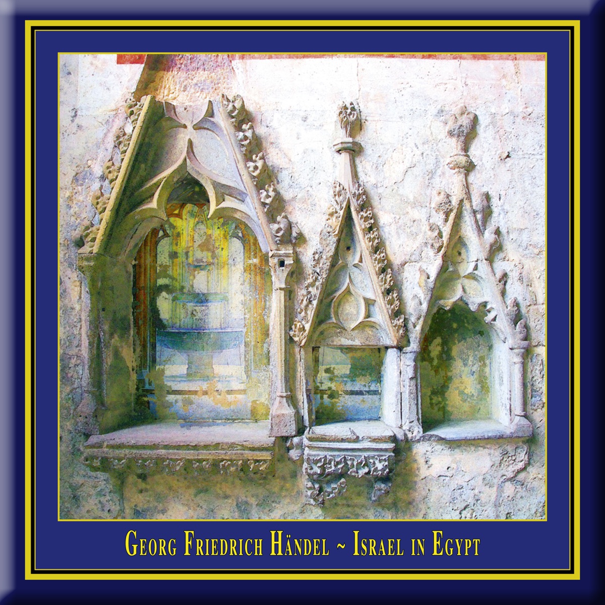 Handel: Israel In Egypt (English Oratorio from 1739, Performed According to the Traditions of the Time) by Miriam Allan, Sarah Wegener, David Allsopp, Benjamin Hulett, Steffen Balbach, Daniel Raschinsky, Maulbronn Chamber Choir, Hannoversche Hofkapelle, Hanoverian Court Orchestra, Jurgen Budday & Jürgen Budday album cover