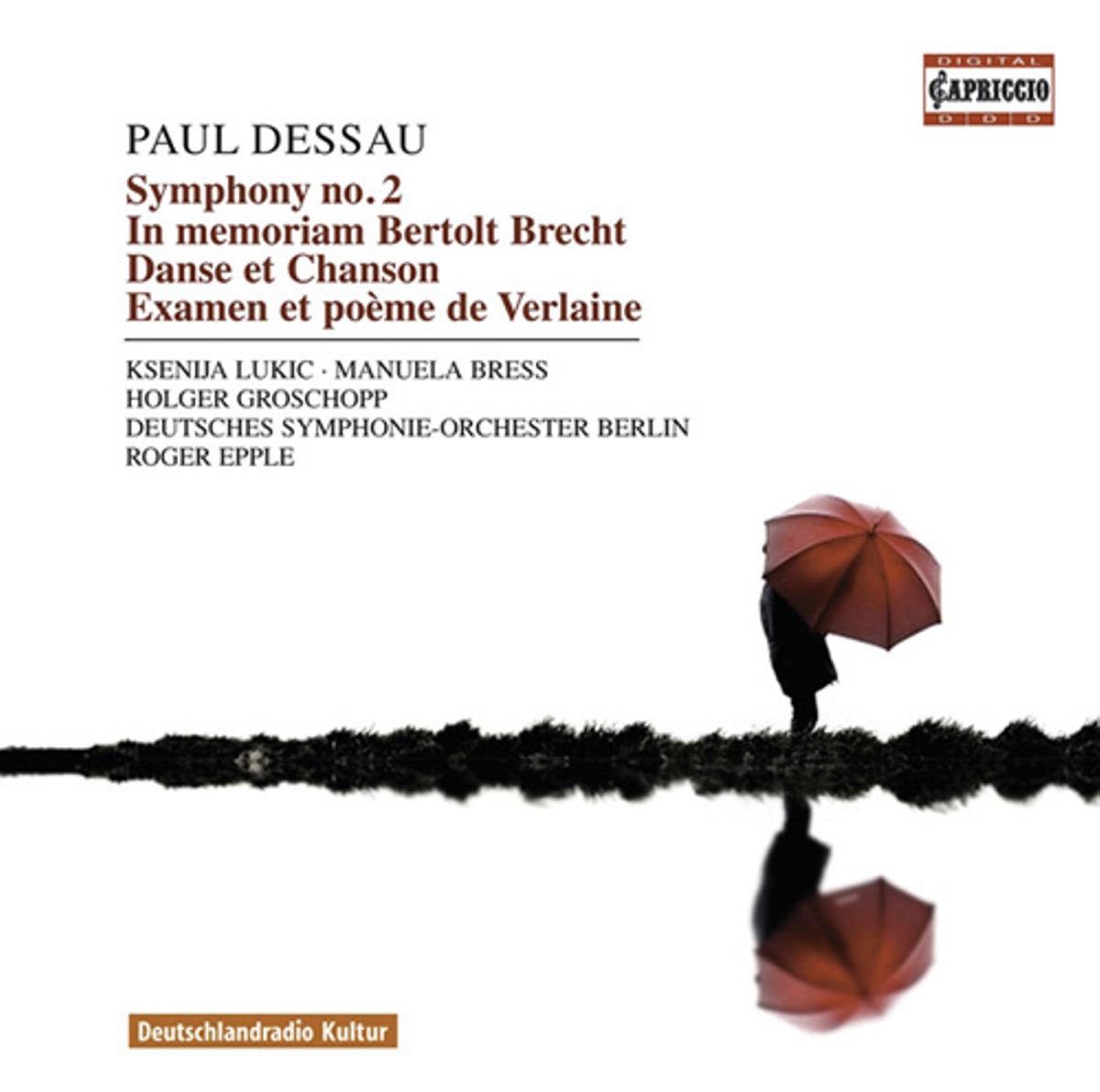 Dessau, P.: In Memoriam Bertolt Brecht - Symphonies Nos. 1-2 - Danse Et Chanson - Examen - Les Voix by Deutsches Symphonie-Orchester Berlin, Roger Epple, Ksenija Lukic, Manuela Bress & Holger Groschopp album cover