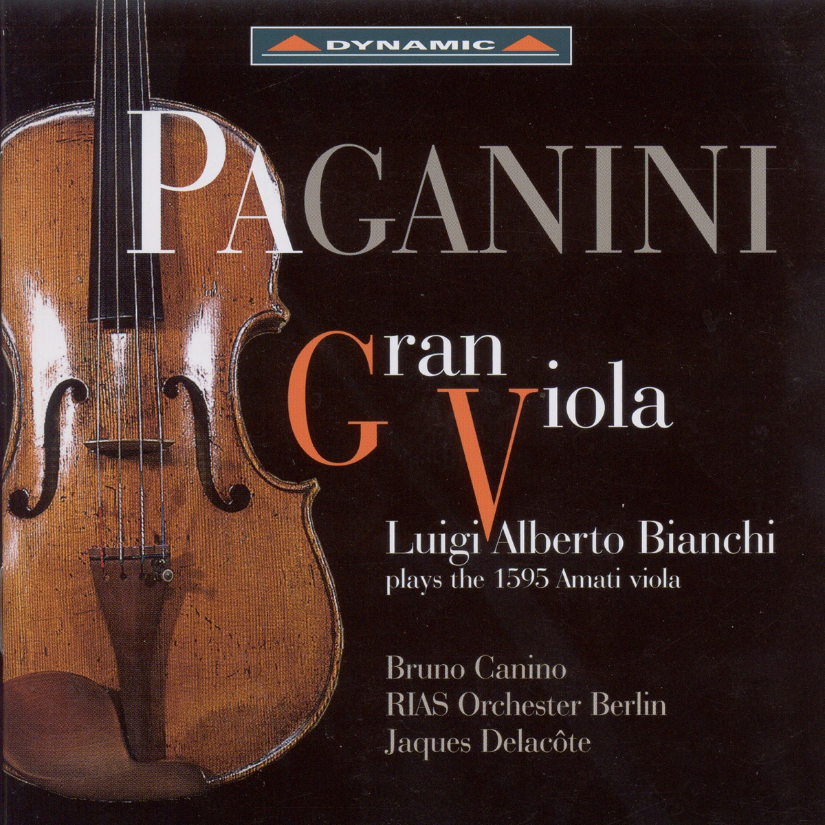 Viola Recital: Bianchi, Luigi Alberto - Paganini, N. - Kreisler, F. - Sarasate, P. (Paganini Gran Viola - Bianchi Plays the 1595 Amati Viola) by Luigi Alberto Bianchi album cover