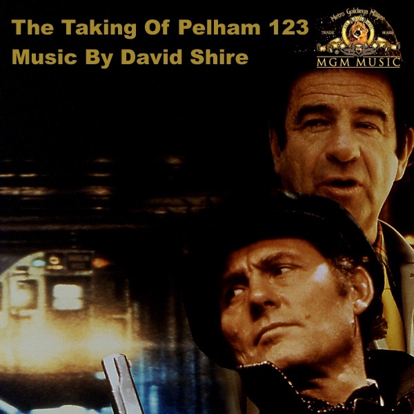 The Taking of Pelham 123 (Soundtrack from the Motion Picture) by David Shire album cover