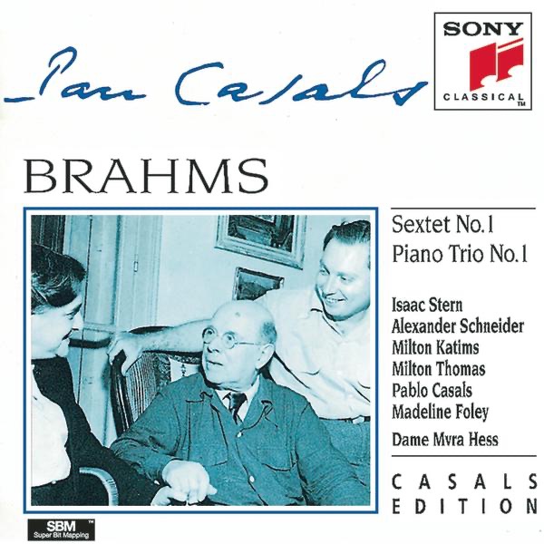Brahms: Sextet, Op. 18 & Piano Trio No. 1 by Pablo Casals & Isaac Stern album cover