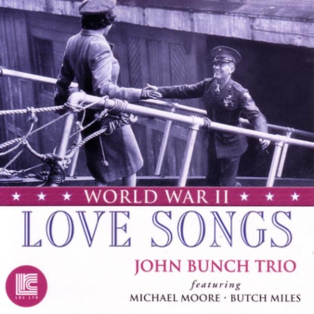 Love Songs of World War II by Butch Miles, John Bunch Trio & Micahel Moore album cover