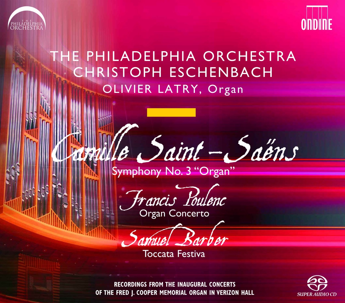 Poulenc: Organ Concerto In G Minor, Saint-Saens: Symphony No. 3, "Organ" - Barber: Toccata Festiva by The Philadelphia Orchestra, Christoph Eschenbach & Olivier Latry album cover