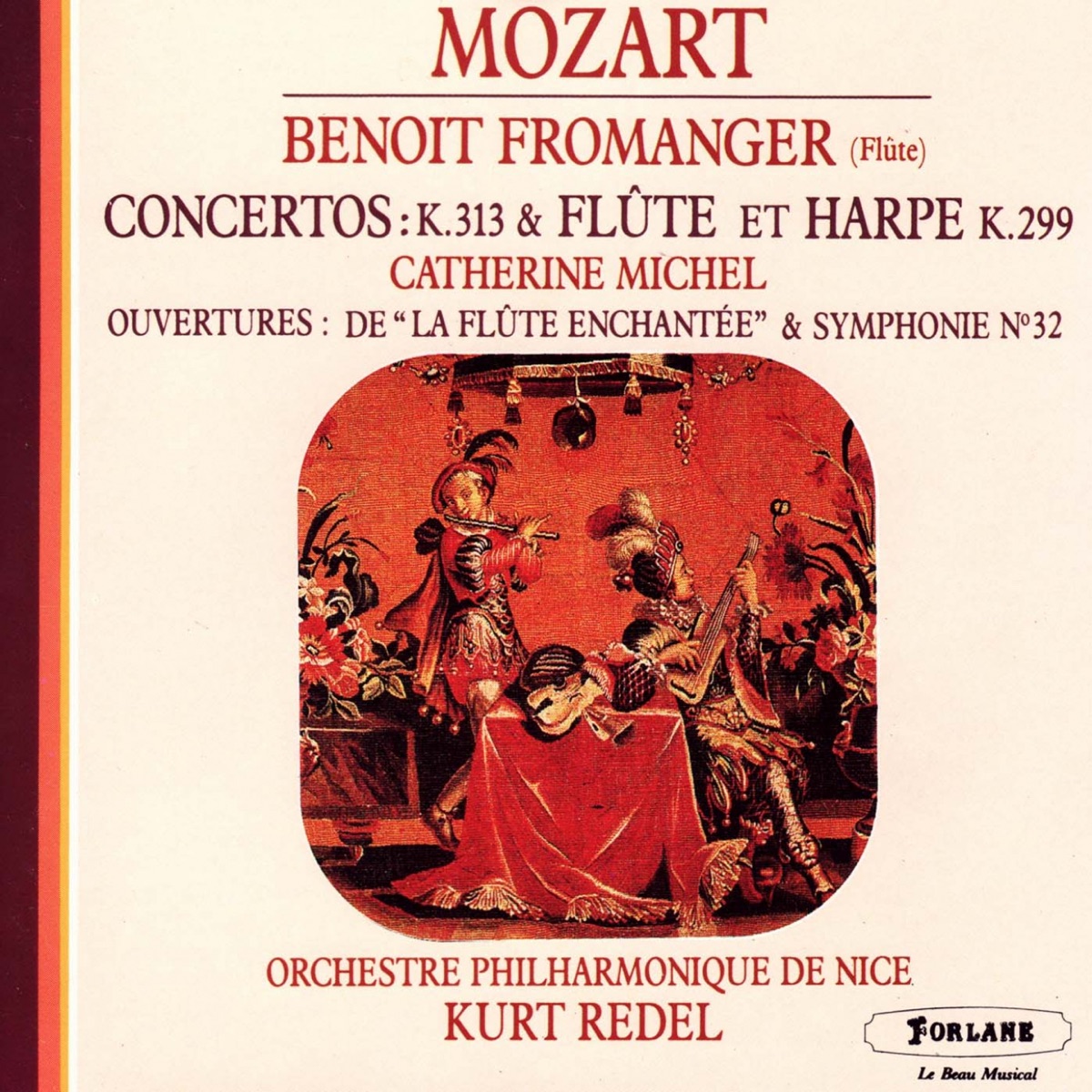 Wolfgang Amadeus Mozart : Concerto K. 313 et concerto pour flûte et harpe K. 299 - Ouvertures de La flûte enchantée et de la Symphonie No. 32 by Orchestre Philharmonique de Nice, Kurt Redel, Catherine Michel & Benoît Fromanger album cover