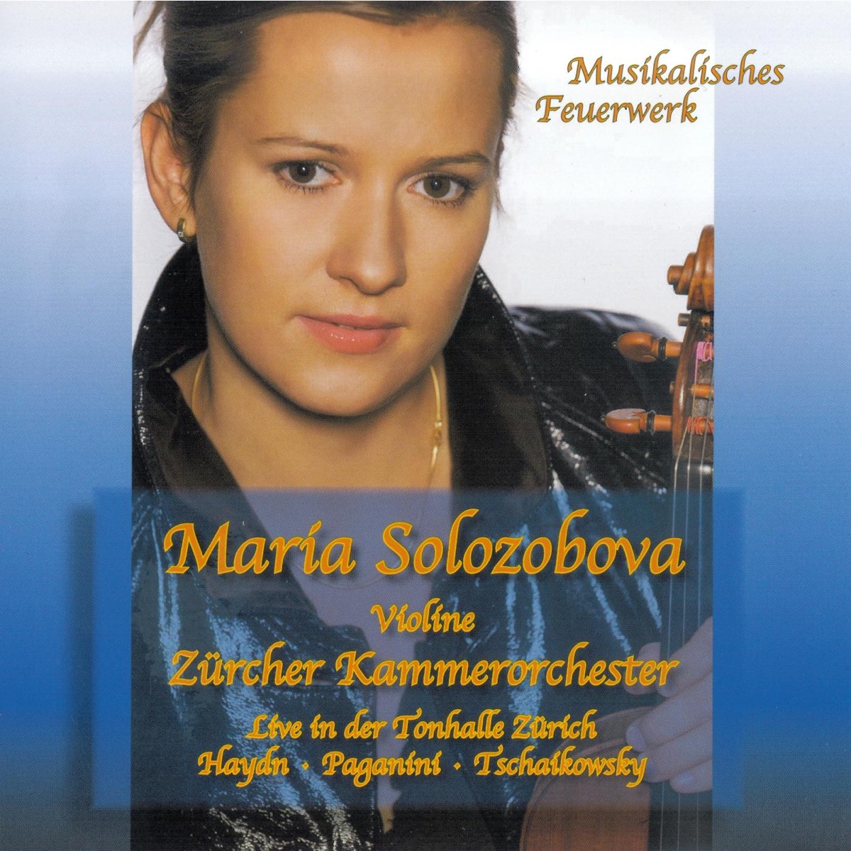 Musikalisches Feuerwerk by Maria Solozobova & Zürcher Kammerorchester album cover