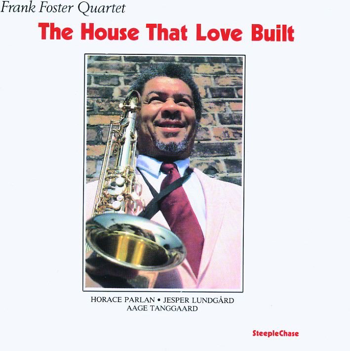 The House That Love Built by Frank Foster album cover