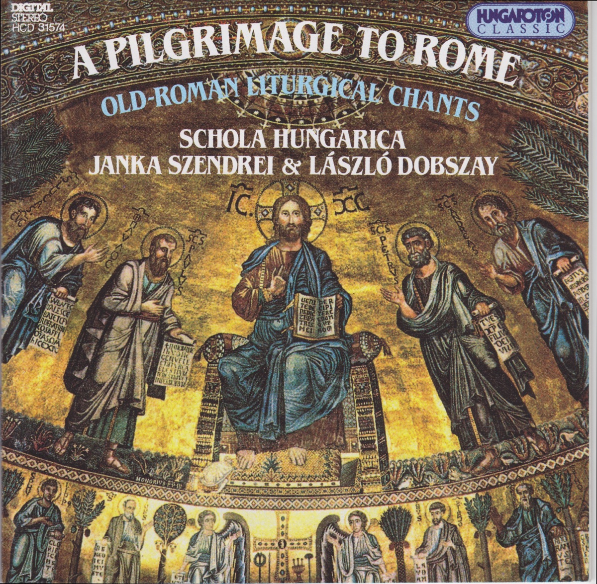 A Pilgrimage to Rome, Old-Roman Liturgical Chants by Janka Szendrei & Laszlo Dobszay album cover