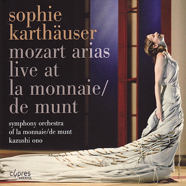 Mozart: Arias - Live at La Monnaie/De Munt by Sophie Karthäuser, Symphony Orchestra of La Monnaie/De Munt, Kazushi Ono & Inge Spinette album cover