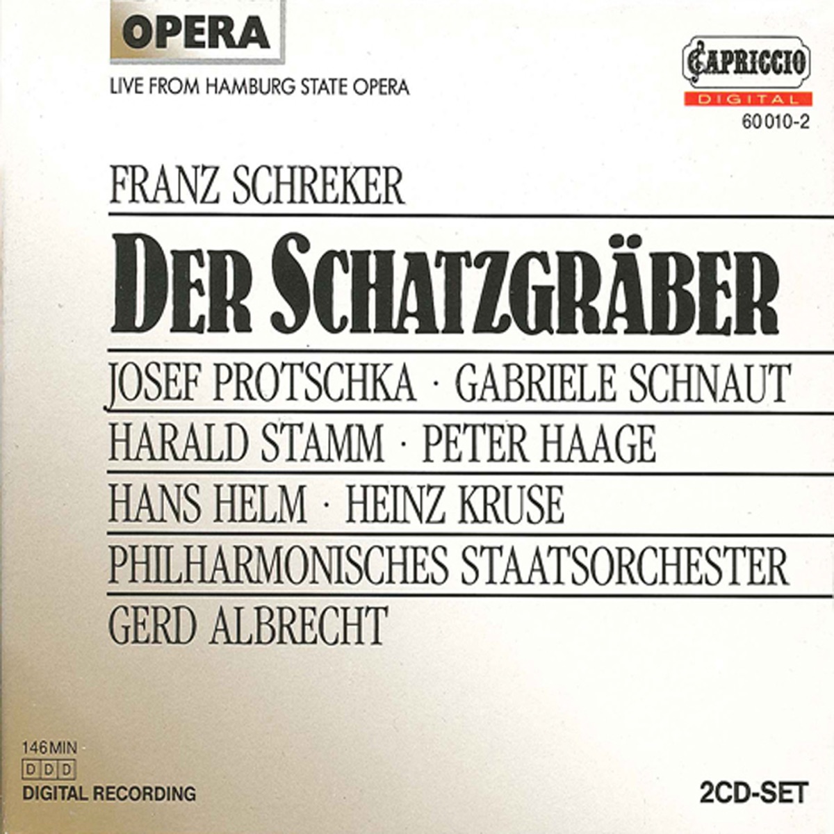 Schreker, F.: Der Schatzgraber by Dieter Weller, Josef Protschka, Harald Stamm, Hamburg State Opera Chorus, Gerd Albrecht, Peter Haage, Gabrielle Schnaut, Heinz Kruse, Hamburg Philharmonic State Orchestra, Hans Helm, Urban Malmberg, Carl Schultz, Ude Krekow, Peter Galliard & Franz Ferdinand Nentwig album cover