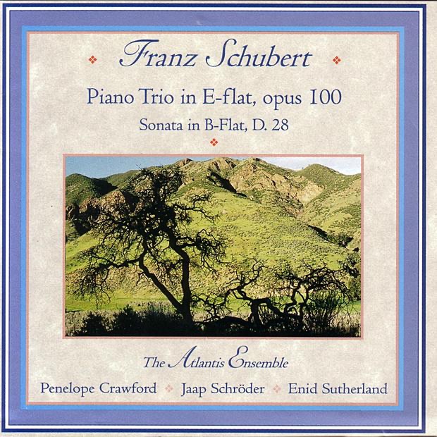 Schubert: Piano Trio in E-Flat, Op. Posth. 100, Sonata in B-Flat, D. 28 by The Atlantis Ensemble album cover