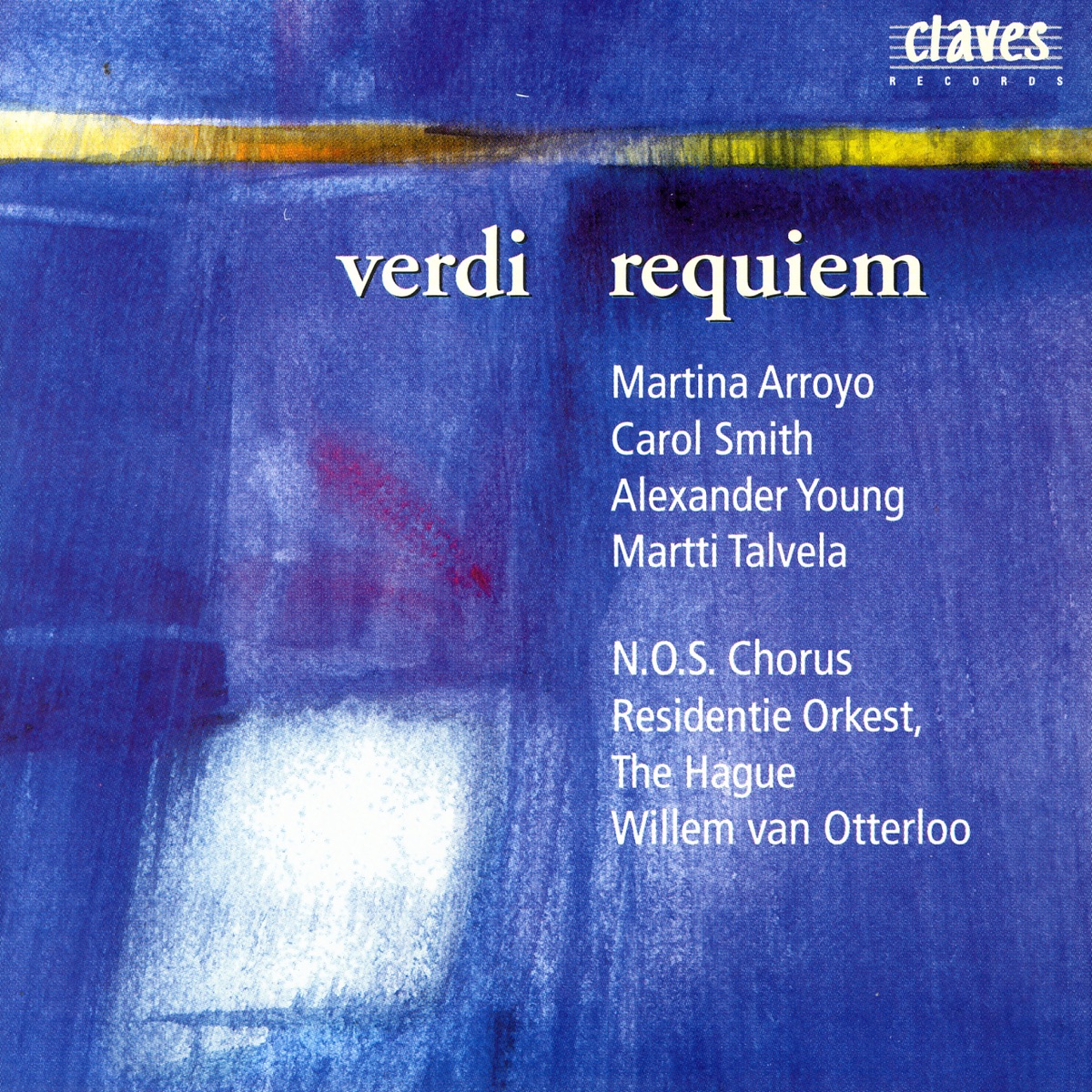 Giuseppe Verdi: Requiem by Martina Arroyo, Carol Smith, Alexander Young, Martti Talvela, Residentie Orkest, N.O.S. Chorus & Willem van Otterloo album cover