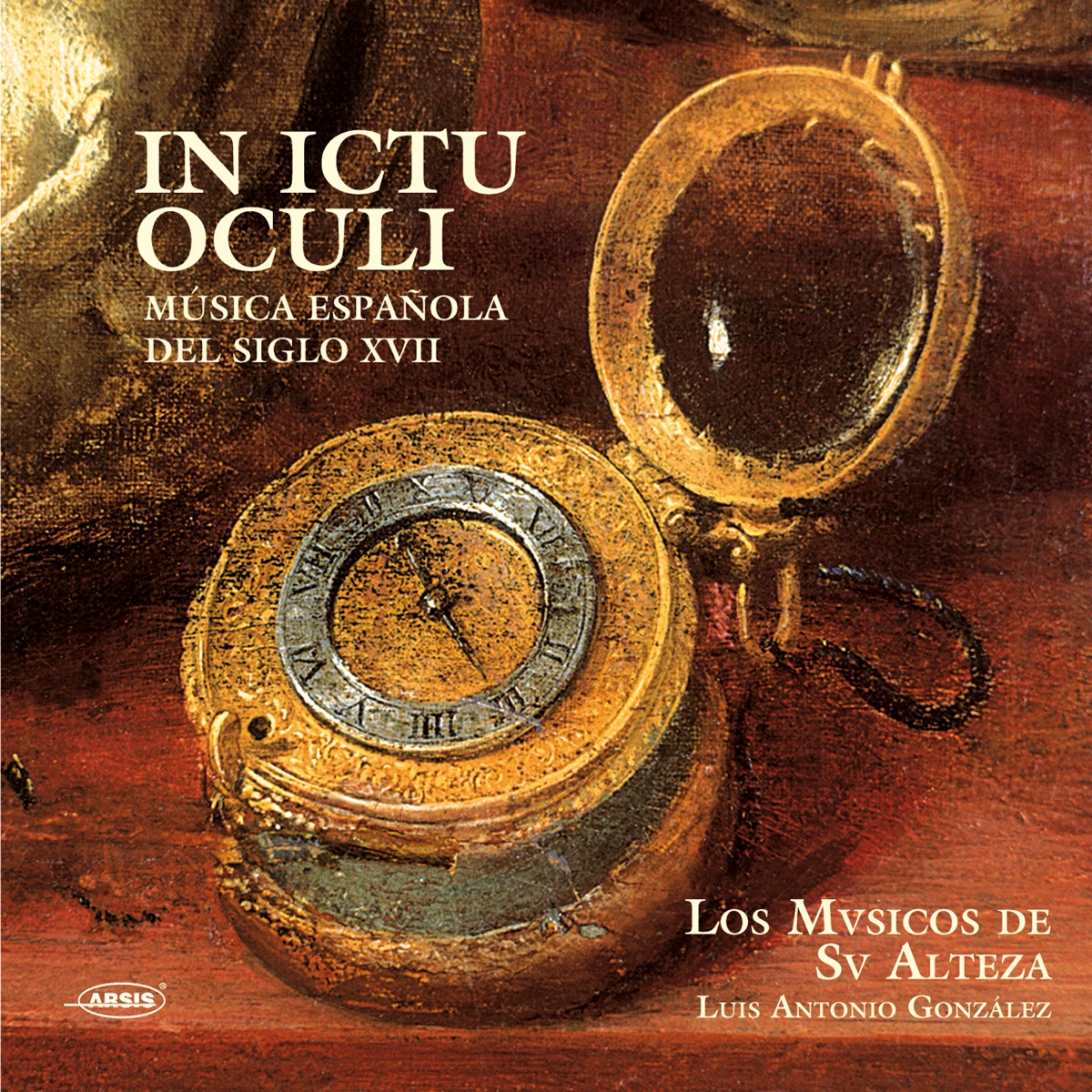 In Ictu Oculi by Los Musicos de su Alteza & Luis Antonio González Marín album cover