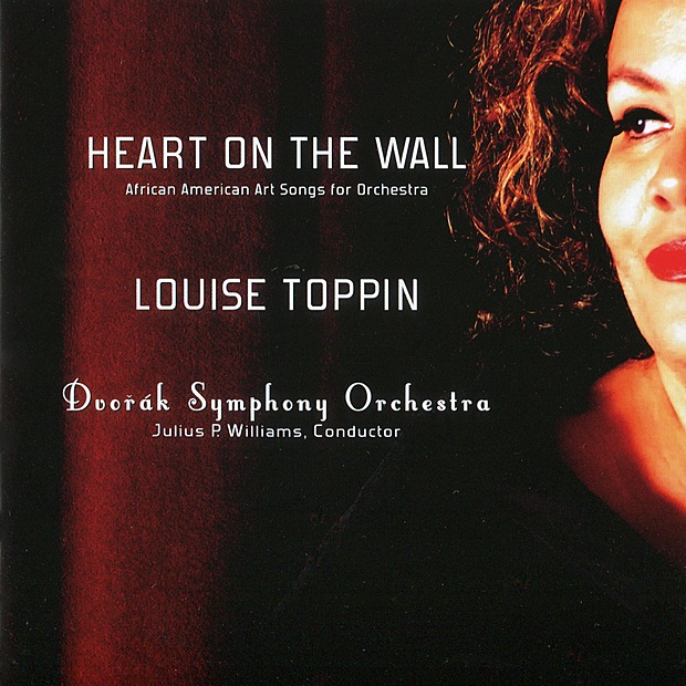 Heart On the Wall: African American Art Songs for Orchestra by Louise Toppin, Dvorak Symphony Orchestra & Julius P. Williams album cover
