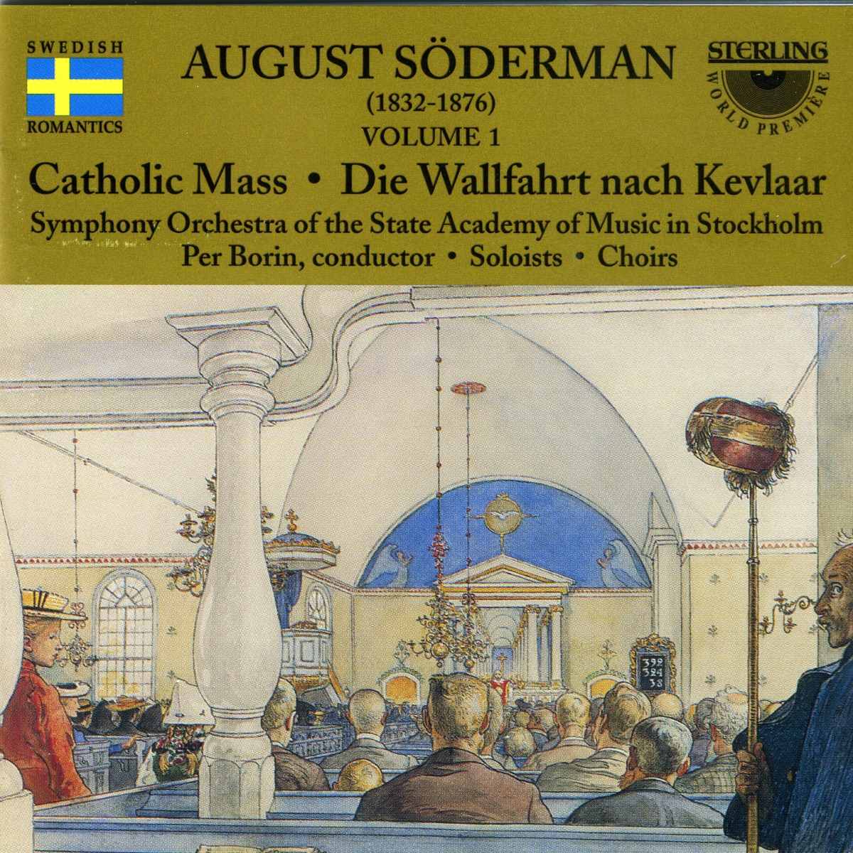 Katolsk Mässa : Vallfarten Till Kevlaar by Per Borin, Symphony Orchestra of the State Academy of Music in Stockholm, Chamber Choir of the State Academy of Music in Stockholm, Choir of the State Academy of Music in Stockholm, Ann-Christine Biel, Birgitta Svenden, Claes-Hakan Ahnsjo, Curt Apelgren & Per Arne Wahlgren album cover