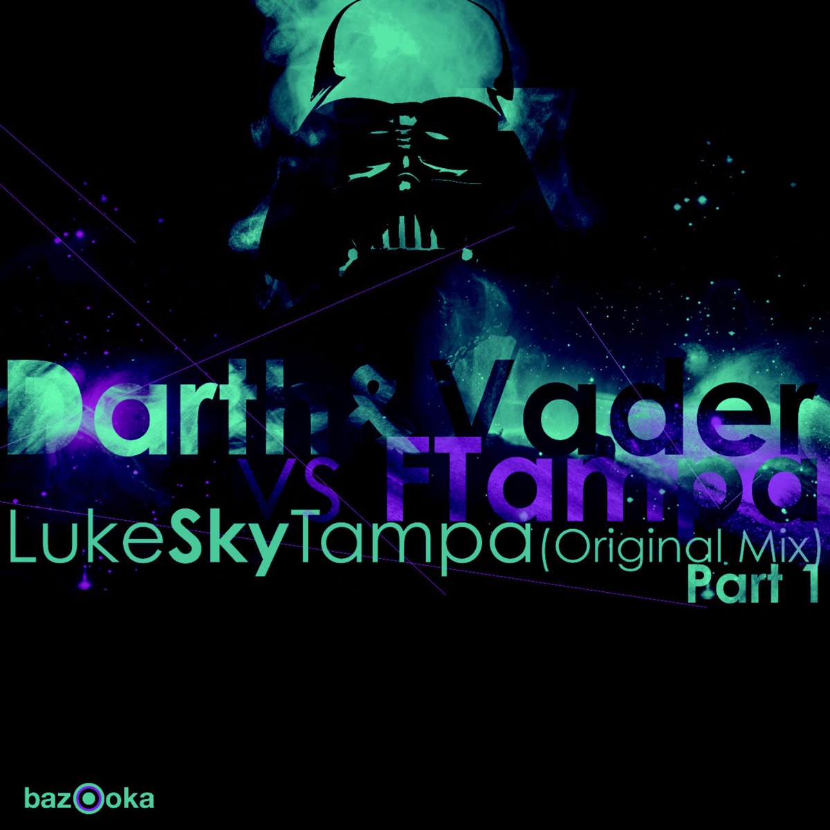 LukeSkyTampa Part 1 - Single by Darth&Vader & FTampa album cover