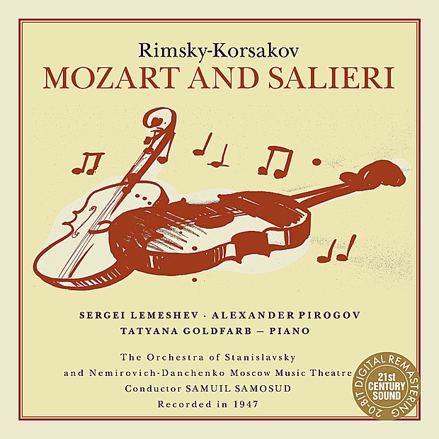 Rimsky-Korsakov: Mozart and Salieri (Lemeshev) (,Re-mastered) by Samuil Samosud, Sergei Lemeshev, Alexander Pirogov, Tatyana Goldfarb & Orchestra of Stanislavsky and Nemirovich-Danchenko Moscow Music Theatre album cover
