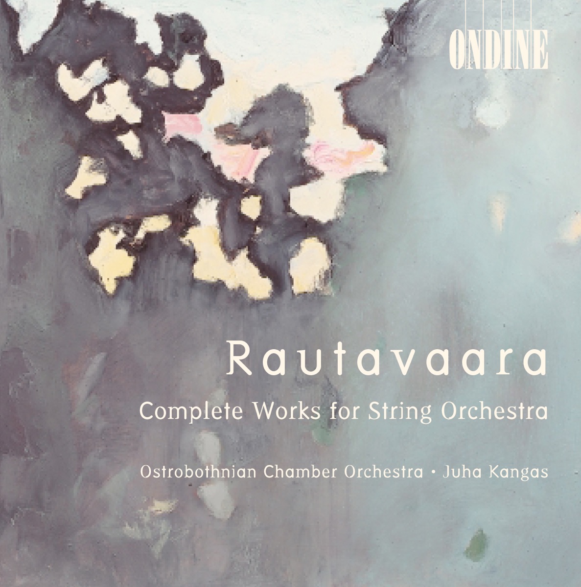 Rautavaara: Complete Works for String Orchestra by Juha Kangas, Ostrobothnian Chamber Orchestra & Reija Bister album cover