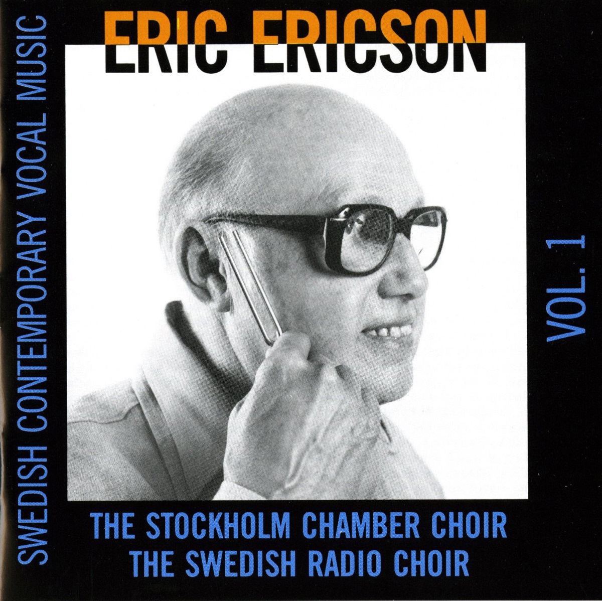 Swedish Contemporary Vocal Music, Vol. 1 by Eric Ericson, Stockholm Chamber Choir, Swedish Radio Chorus, Rosemary Hardy & Dag Bergqvist album cover