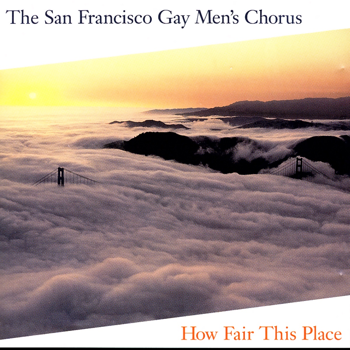 How Fair This Place by Dr. Stan Hill & San Francisco Gay Men's Chorus album cover