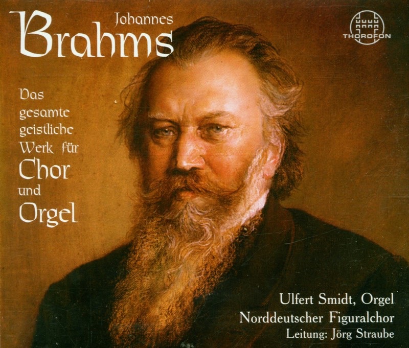 Brahms: Das Gesamte Geistliche Werke Fur Chor Und Orgel by Norddeutscher Figuralchor & Jörg Straube album cover