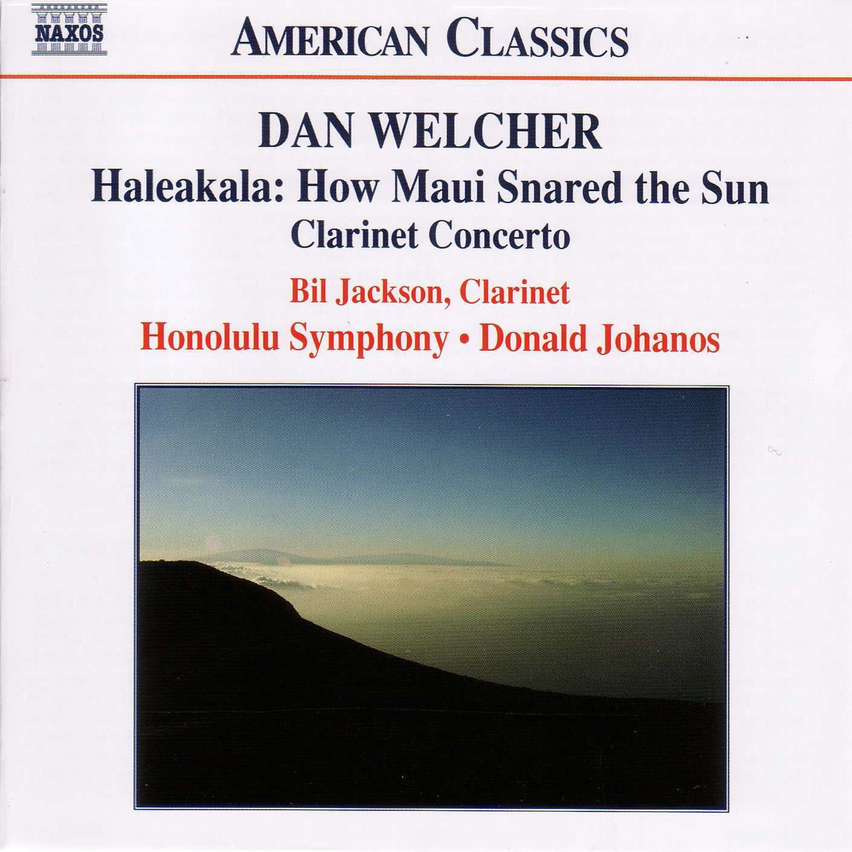 Dan Welcher: Haleakala: How Maui Snared the Sun by Donald Johanos & Honolulu Symphony album cover