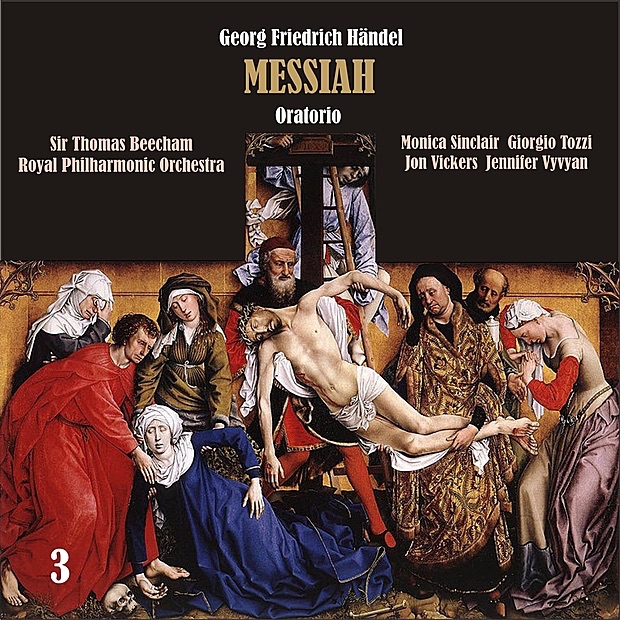 Händel: Messiah, Oratorio, HWV 56, Vol. 3 by Jennifer Vyvyan, Sir Thomas Beecham, Monica Sinclair, Royal Philharmonic Orchestra, Jon Vickers & Giorgio Tozzi album cover