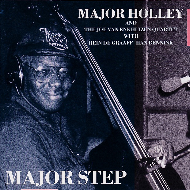 Major Step by Major Holley, The Joe Van Enkhuizen Quartet, Rein De Graaff & Han Bennink album cover