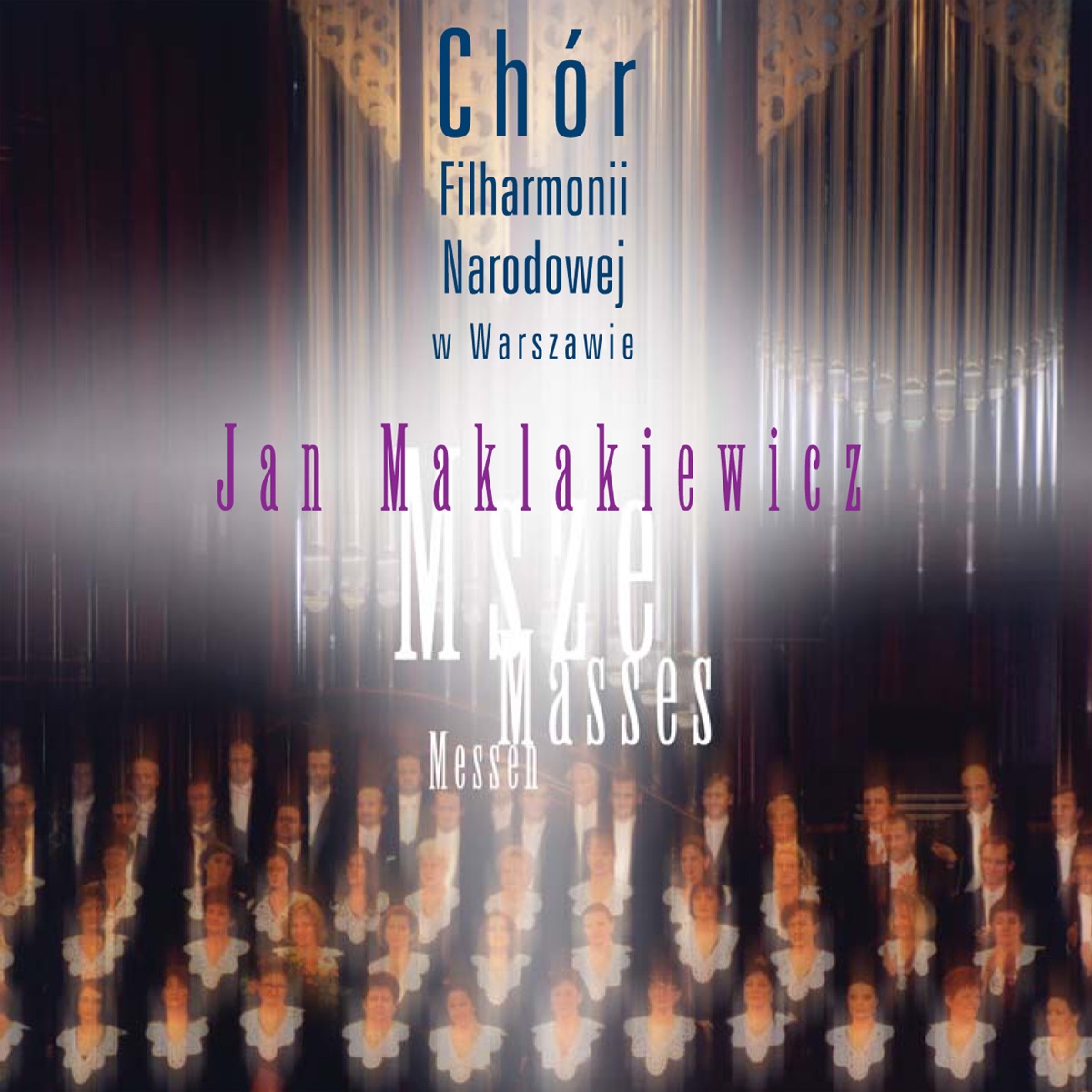 Maklakiewicz, J.: Swietokrzyska Mass - Missa tertia in honorem sancti Francisci Confessoris - Polish Mass by Henryk Wojnarowski, Warsaw Philharmonic Choir, Piotr Wilczynski, Krystyna Lewandowska, Janusz Kazanecki, Iwona Hossa & Jolanta Rzewuska album cover