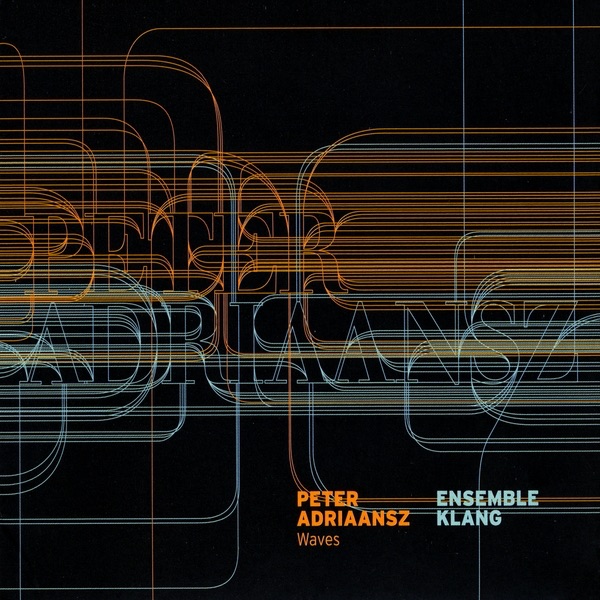 Waves - Peter Adriaansz by Ensemble Klang album cover